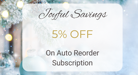Get 5% OFF on Auto-Reorder Subscription