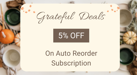 Get 5% OFF on Auto-Reorder Subscription